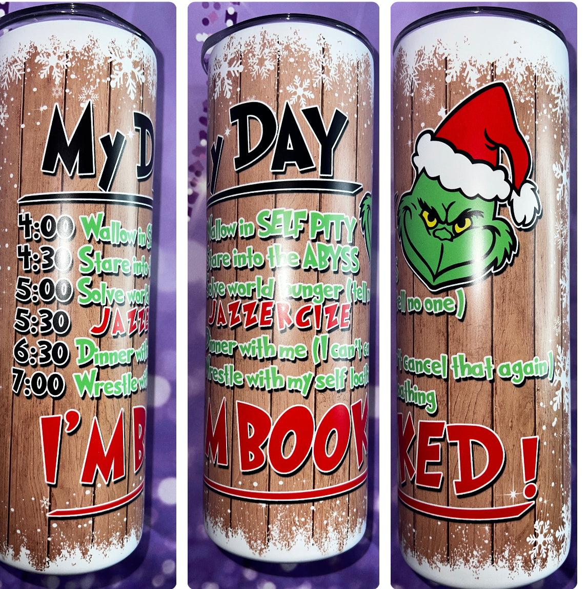 My Day I'm Booked Grinch tumbler
